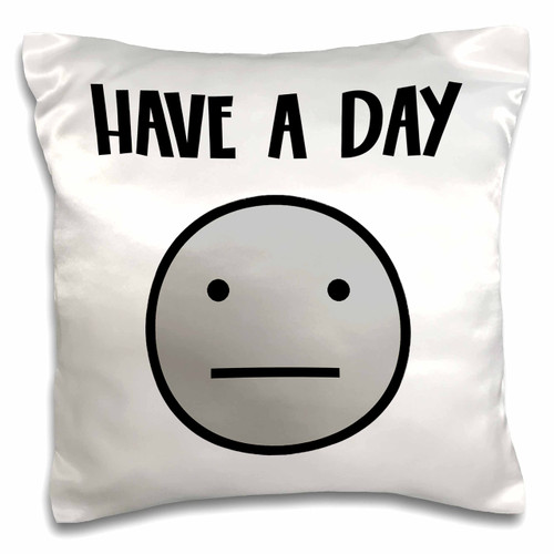 3dRose Cool Funny Have a Day Grey Smiling Face with Neutral Smile - Pillow Cases (pc_351691_1) 3dRose Cool Funny Have a Day Grey Smiling Face with Neutral Smile - Pillow Cases (pc_351691_1)