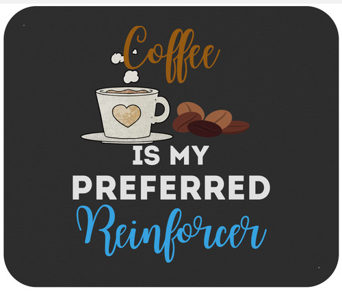 Coffee aba rapist Autism Teacher Behavior Analyst 9icnh Mouse Birthday Black Mouse pad - Mousepad Mousemat