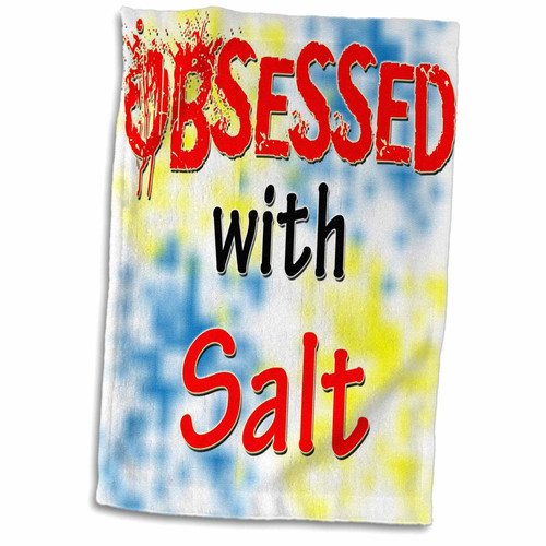 3dRose Blonde Designs Obsessed with - Obsessed with Salt - Towels (twl-241770-1)