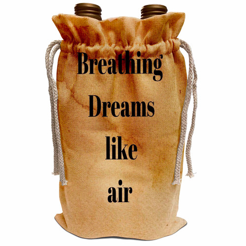 3dRose Image of old paper with text breating dreams like air - Wine Bags (wbg-366134-1)