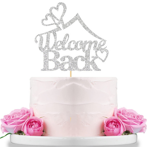WeBenison Welcome Back Cake Topper/Returning Home Cake Decorations/Welcome Party/Happy Retirement Sign/Back to School Party Decorations Supplies Silver Glitter
