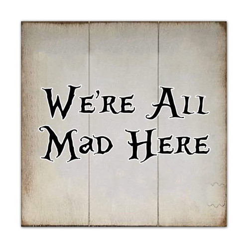 Rustic Wooden Pallet Sign Plaque We're All Mad Here Welcome Wood Sign Plaque Wooden Plank Hanging Plaque Aesthetic Farmhouse Hanging Sign Wood Decoration Home Decor For Farmhouse Desk Living Room