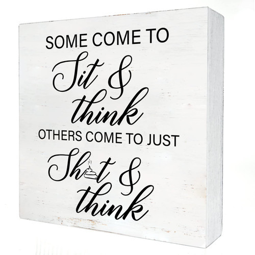 Toilet Quote Wooden Box Sign with Saying Desk Decor 5 x 5 Inch Some Come to Sit and Think Bathroom Box Sign Wood Plaque Block Sign Rustic Home Guest Bath Toilet Restroom Decor
