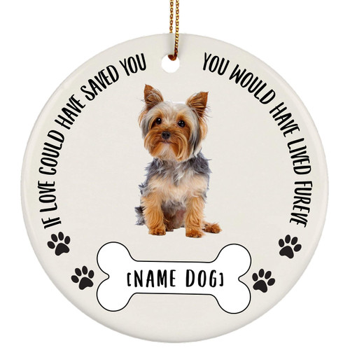Personalized Name Yorkshire Terrier Red Grey Dog Gifts 2023 Christmas Tree Ornaments - If Love Could Have Saved You Ceramic Circle Personalized Name Yorkshire Terrier Red Grey Dog Gifts 2023 Christmas Tree Ornaments - If Love Could Have Saved You Ceramic Circle