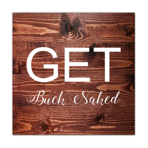 Wood Sign Plaque Get Buck Naked Rustic Old Fashioned Wood Plank Hanging Sign Wooden Pallet Sign Plaque With Hook Chic Style Wooden Hanging Decor Wall Hanging For Farmhouse Desk Garden Nursery