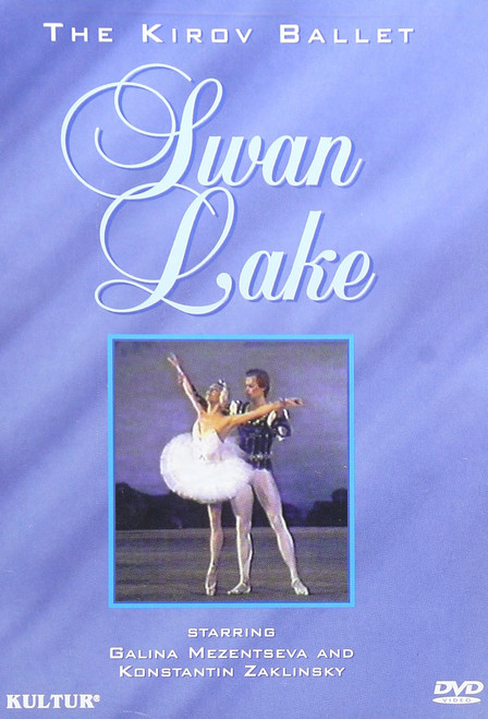 Tchaikovsky - Swan Lake / Mezentseva, Zaklinsky, Kirov Ballet Tchaikovsky - Swan Lake / Mezentseva, Zaklinsky, Kirov Ballet