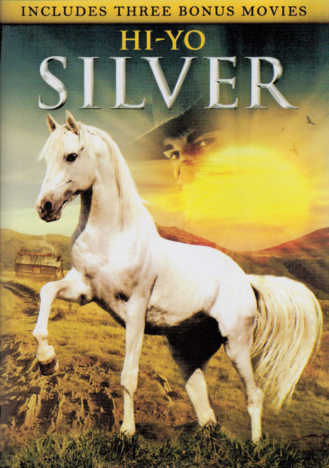 Hi-Yo Silver with 3 Bonus Movies