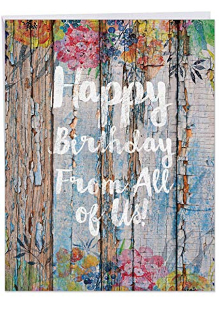 Supersized Birthday Card 'Blooming Driftwood Birthday' with Envelope (Letterhead 8.5" x 11") - Colorful Driftwood Plank Art with"Happy Birthday From All of Us" Text Greeting Card #J6108EBDG-US