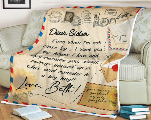 Letter Blanket, Dear Sister, Even When I'm not Close by, i Want You to Know i Love and Appreciate You, Always, it a Big Hug, Love Beth