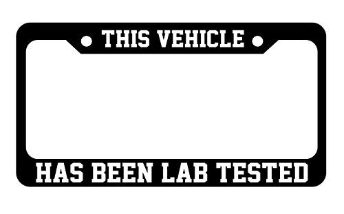 Slap-Art This Vehicle Has Been Lab Tested License Plate Frame Holder