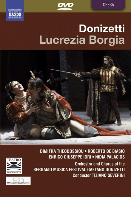 Donizetti: Lucrezia Borgia Donizetti: Lucrezia Borgia