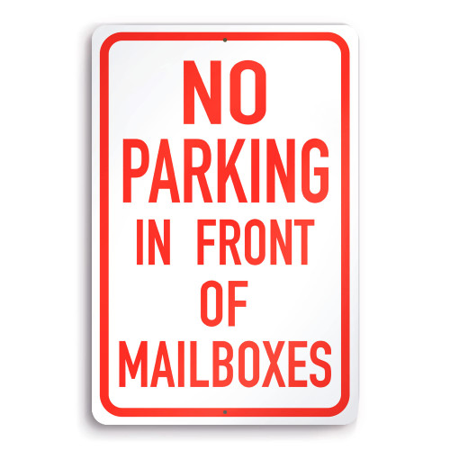 Do Not Park in Front of Mailbox 8?12 Aluminum Sign - No Parking Signs Do Not Block Mailbox Sign - Do Not Park Here Sign - No Parking Mailbox Sign