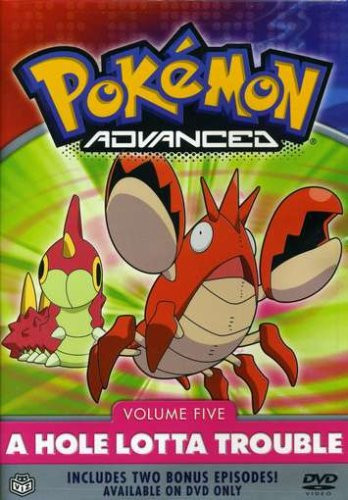 Pokemon Advanced, Vol. 5 - A Hole Lotta Trouble [DVD]
