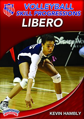 AAU Volleyball Skill Progressions: Libero