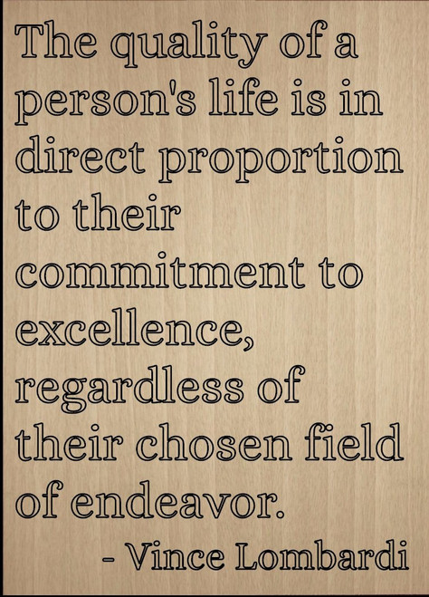 Mundus Souvenirs The Quality of a Person's Life is in. Quote by Vince Lombardi, Laser Engraved on Wooden Plaque - Size: 8"x10" Mundus Souvenirs The Quality of a Person's Life is in. Quote by Vince Lombardi, Laser Engraved on Wooden Plaque - Size: 8"x10"