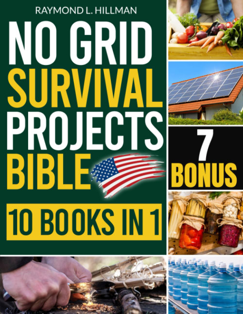 No Grid Survival Projects Bible: [10 in 1] DIY All-In Guide + VIDEO COURSE | Go Self-Sufficient with Tried & Tested Projects for Safe Home, Power, Food Supply to Survive Any Crisis or Recession