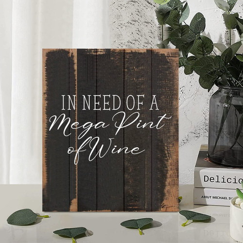 Chic Style 10x12in Wood Sign Inspirational Phrase in Need of a Mega Pint of Wine Wall Hanging Art Wooden Plaque for Farmhouse Porch Living Room Garden Yard Kitchen Coffee Bar Office Decor