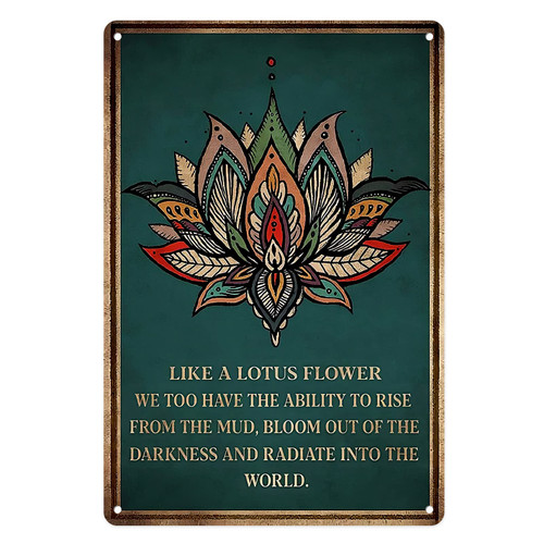 Metal Tin Sign Vintage Like A Lotus Flower Inspirational Lotus Decoration for Home, Kitchen, Living Room, Garden, Bedroom, Office, Hotel, Cafe and Pub Wall Decor 12x8 Inches
