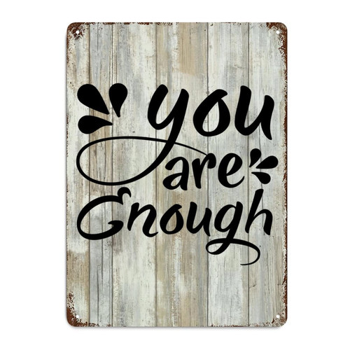 LUIJORGY Love Quote Metal Sign with Saying You Are Enough Wood Grain Positive Life Retro Plaque Metal Signs for Courtyard Garden Bar Coffee Decor 10x7in