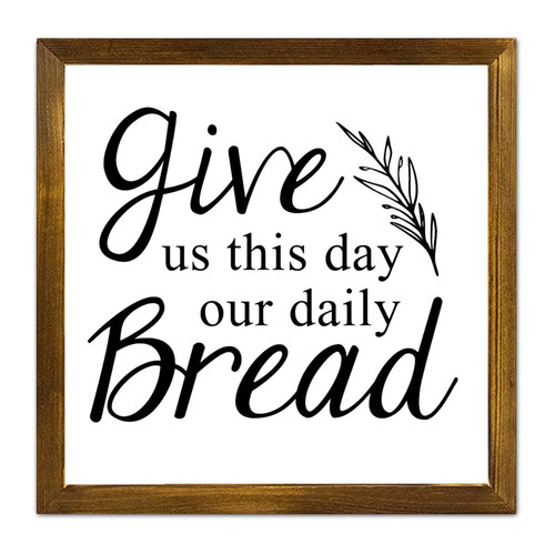 Zyadsinoudor Give Us This Day Our Daily Bread Framed Wooden Sign Motivational Lettering Saying Wood Plaque Sign Novelty Wood Wall Hanging Plaque for Laundry Room Home Decoration Decor 12x12in