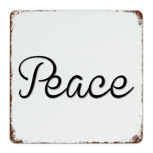 Peace Rustic Metal Signs Outdoor Hanging Cabin Signs Cursive Word Art Black Letters Room Decor for Men Metal Plaque for Garden Dining Room Home 12x12 Inch