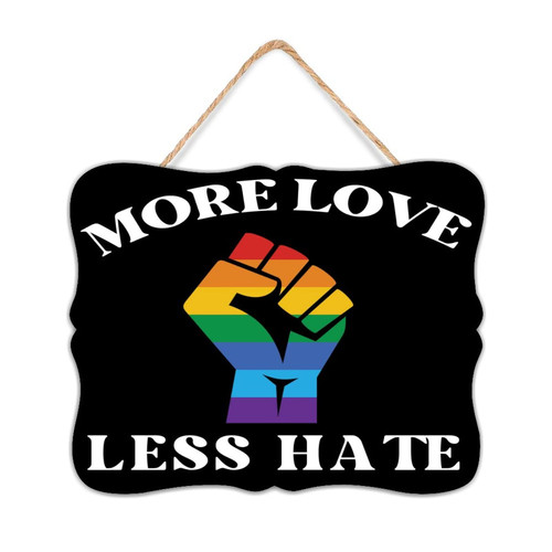 Autravelco More Love Less Hate Wood Wall Sign Rustic Shelf Table Decor Wooden Signs Positive Lesbian Gay Bisexual Transgender Asexual Wooden Plaque for Living Room Bathroom 8x10 Inch