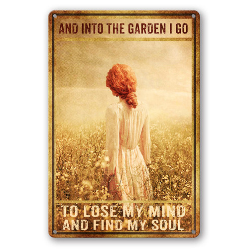 Vintage Metal Tin Sign And Into The Garden I Go To Lose My Mind And Find My Soul Retro Metal Tin Sign Hippie Girl Poster Vintage Sign For Home Coffee Wall Decor 12x8 Inch/20x30cm