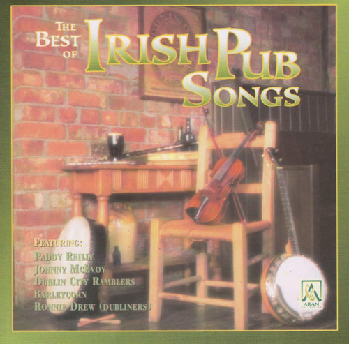 The Best of Irish Pub Songs The Best of Irish Pub Songs