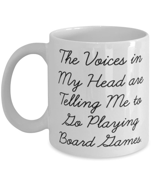 The Voices in My Head are Telling Me to Go Playing Board Games. Board Games 11oz 15oz Mug, Perfect Board Games, Cup For Friends