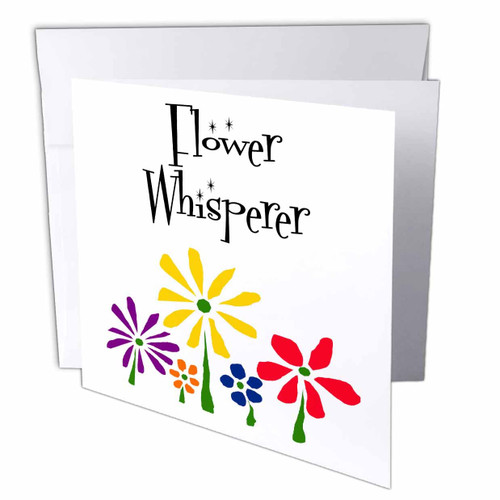 3dRose Cool Colorful Funny Flower Whisperer with Garden Daisy Flowers - Greeting Cards (gc-360539-2) 3dRose Cool Colorful Funny Flower Whisperer with Garden Daisy Flowers - Greeting Cards (gc-360539-2)