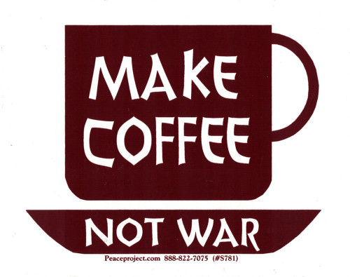 Peace Resource Project Make Coffee Not War - Bumper Sticker/Decal (4.5" X 3.5")