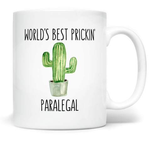 Paralegal Legal Assistant Coffee Mug World's Best Prickin', 11 Fluid ounces