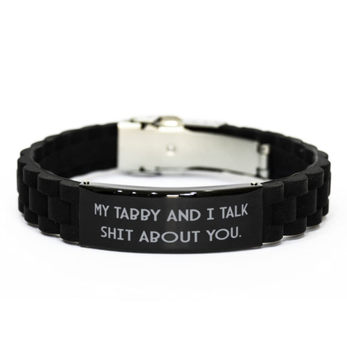 Game On Novelties My Tabby and I Talk Shit About You. Tabby Cat Black Glidelock Clasp Bracelet, Special Tabby Cat, Engraved Bracelet for Cat Lovers