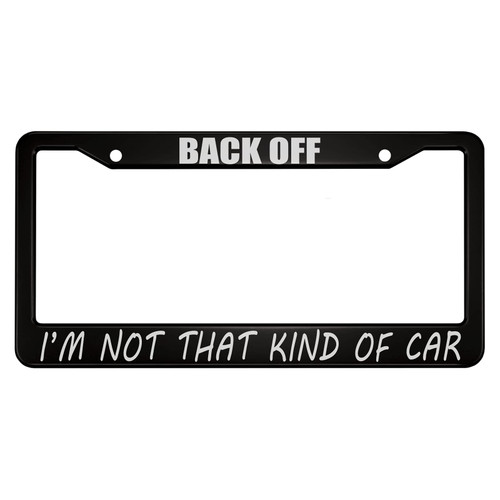 oFloral Back Off I'm Not That Kind of Car Aluminum Alloy License Plate Frame White Black Applicable to US Standard Car Metal Car Tag Frame Funny Front License Plate Cover Holder for Women Men(1 Pack)