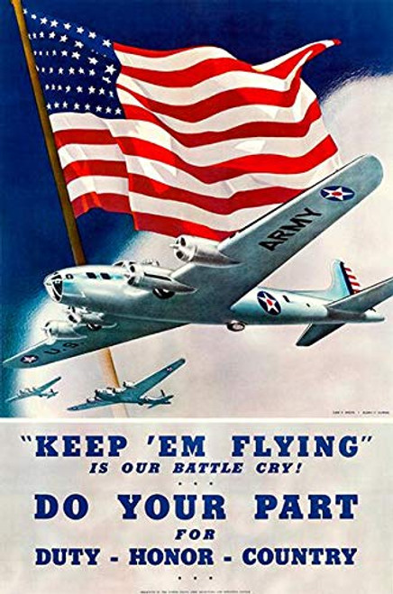 Keep 'Em Flying - Duty Honor Country - 1942 - World War II - Propaganda Poster