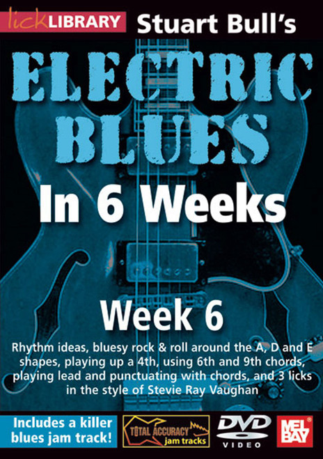 Stuart Bull's Electric Blues In 6 Weeks: Week 6