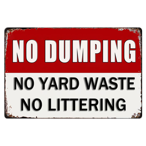 No Dumping Signs No Dumping Metal Sign Private Property No Dumping No Yard Waste No Littering Tin Sign Outdoor Warning Traffic Notice Road Safety Street Yard Keep Our Lot Clean Littering Dumping 8x12 Inch