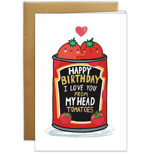 Happy Birthday Tomatoes Card Funny Birthday Card for Husband, Boyfriend, Girlfriend, Mum, Wife, Happy Birthday Card, I Love You, Birthday Cards for Him