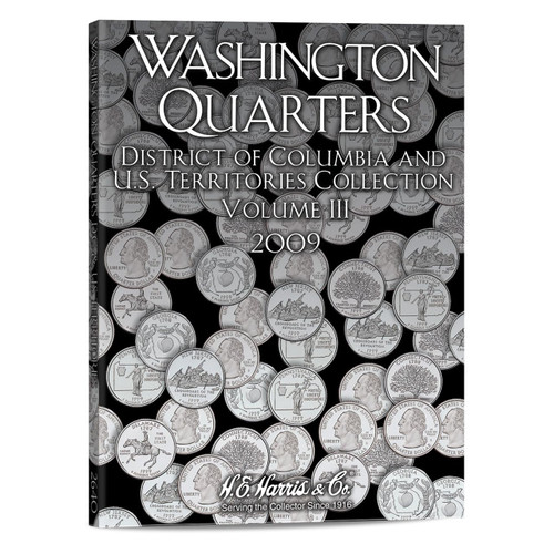 H.E. Harris & Co. US Washington Statehood DC & Territories Quarter Coin Folder Volume 3 2009 P & D #2640