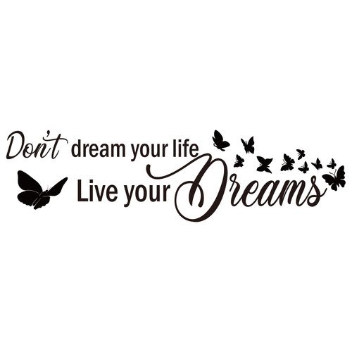 Vancetyno Don't Dream Your Life Live Your Dreams Vinyl Wall Decal Inspirational Wall Sayings Positive Quote Handwriting Art Decal Home Office Decor