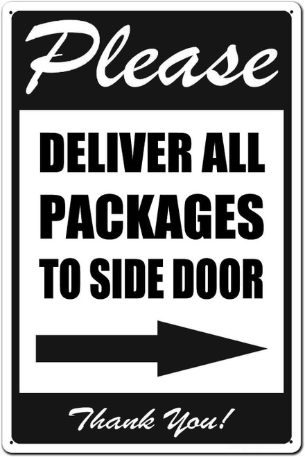 DAOLEG Please Deliver All Packages to Side Door Right Arrow Thank You Signs, 8X 12 Inches Package Delivery Sign Metal Sign