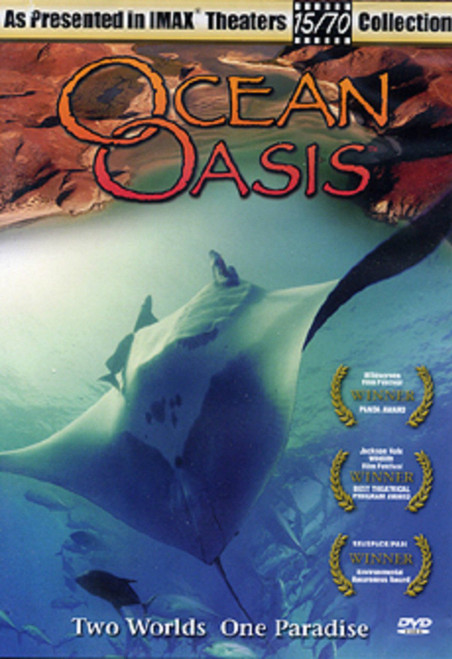 IMAX Presents: Ocean Oasis - Two Worlds, One Paradise [DVD]