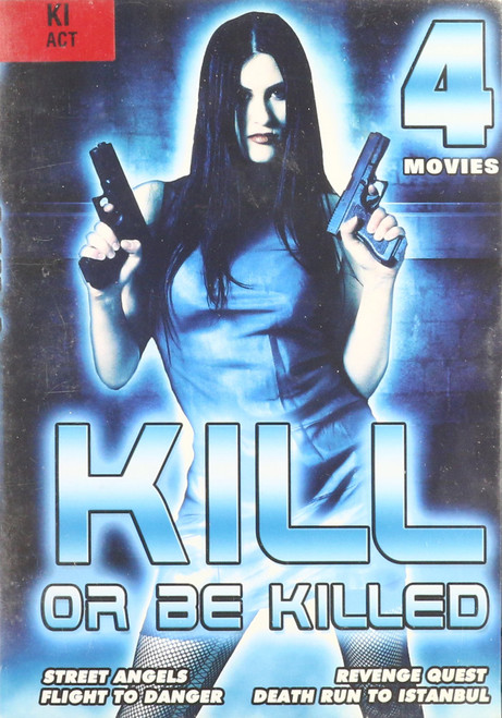 Kill or Be Killed 4 Movie Pack Kill or Be Killed 4 Movie Pack