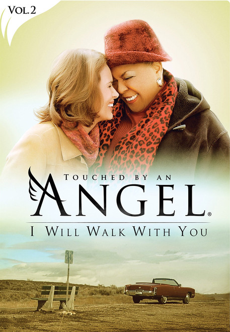 Touched by an Angel: I Will Walk With You