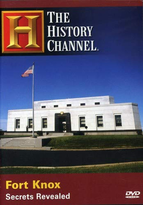 Fort Knox: Secrets Revealed (History Channel) Fort Knox: Secrets Revealed (History Channel)