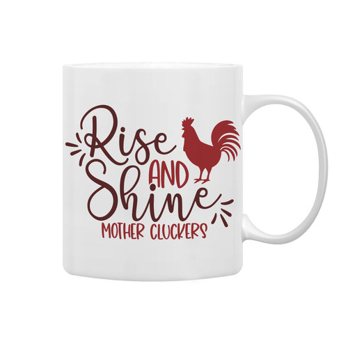 QASHWEY Rise And Shine Mother Chickens Coffee Mugs Mug,Crazy Chicken Lady Gifts,Birthday Gifts for Chicken Lovers Mom Women Wife,Funny Chicken Double Side Printed Ceramic Mug Cup 11 Ounce