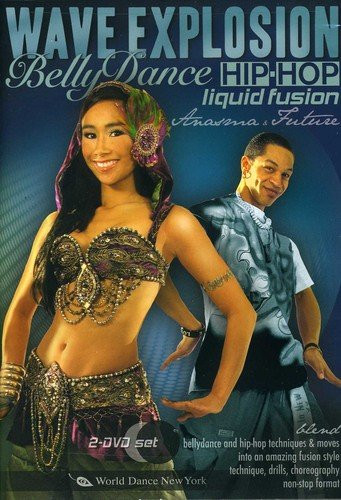 Wave Explosion! - Bellydance Hip-Hop Liquid Fusion, with Anasma (2-DVD SET): Belly dancing classes, Belly dance how-to, Hip-hop how-to, Fusion belly dance instruction, Popping, Waving