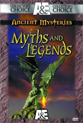 Ancient Mysteries - Myths & Legends by A&E Home Video