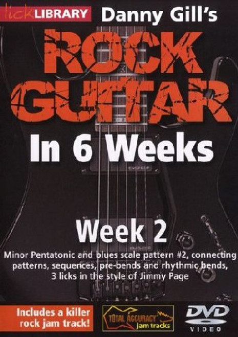 Danny Gill's Rock Guitar In 6 Weeks: Week 2 DVD Danny Gill's Rock Guitar In 6 Weeks: Week 2 DVD