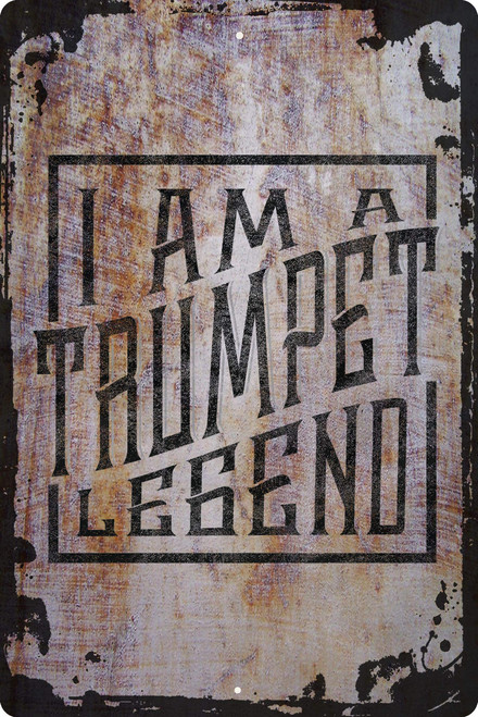 Wall Sign I am a trumpet legend fancy square band instrument music Decorative Art Wall Decor Funny Gift